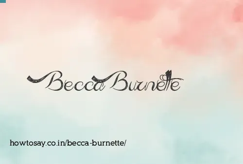 Becca Burnette
