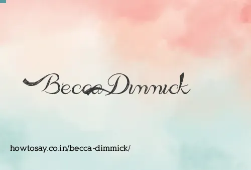 Becca Dimmick