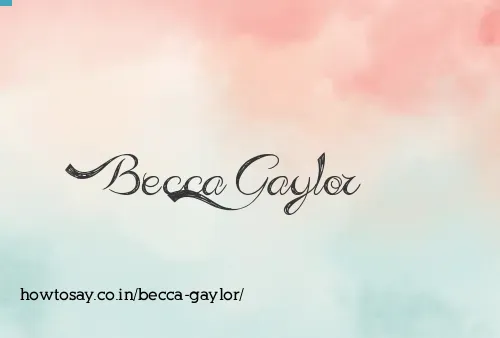 Becca Gaylor