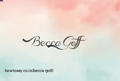 Becca Goff