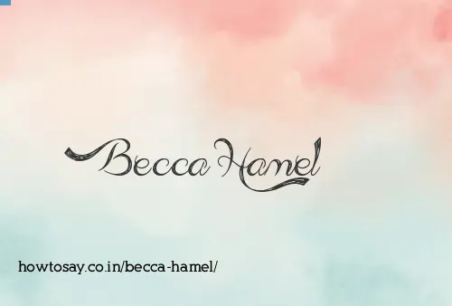 Becca Hamel