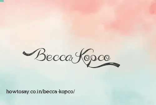Becca Kopco