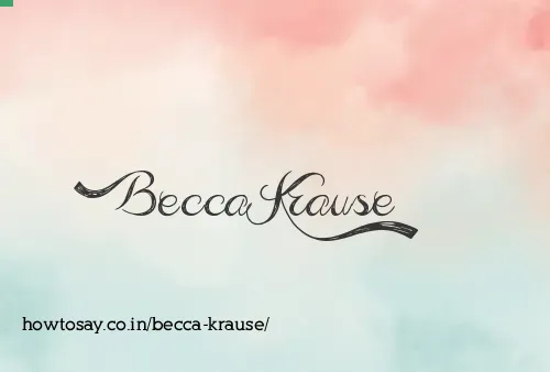 Becca Krause