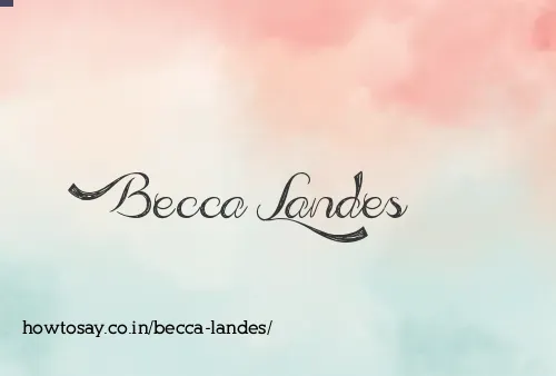 Becca Landes