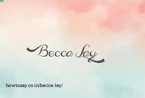 Becca Lay