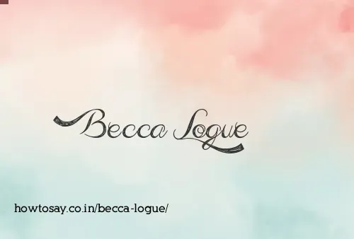 Becca Logue