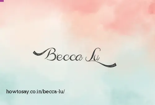 Becca Lu