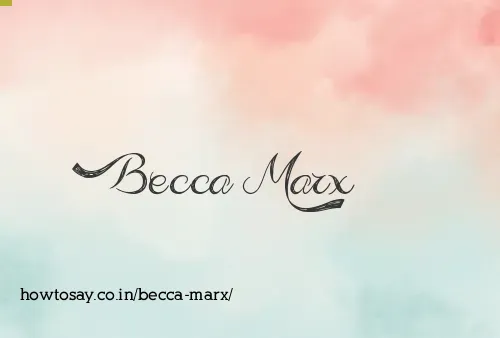 Becca Marx