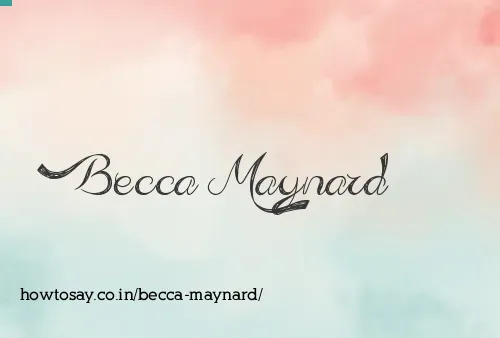Becca Maynard