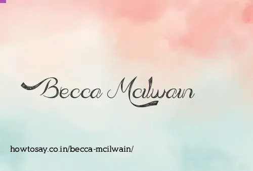 Becca Mcilwain