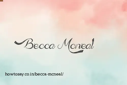 Becca Mcneal