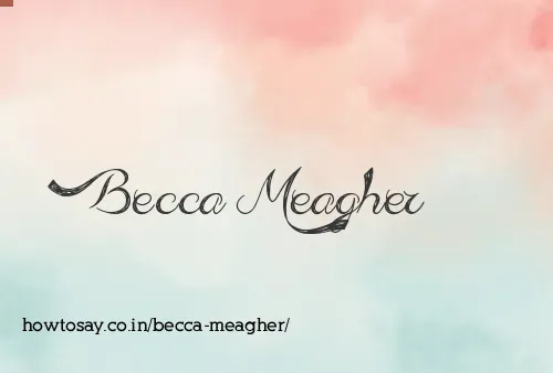 Becca Meagher