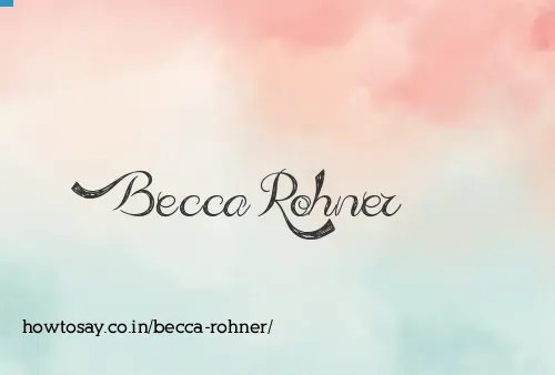 Becca Rohner