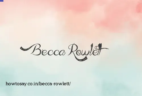 Becca Rowlett