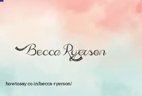 Becca Ryerson