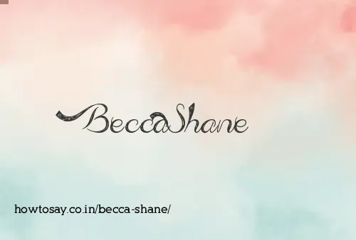 Becca Shane