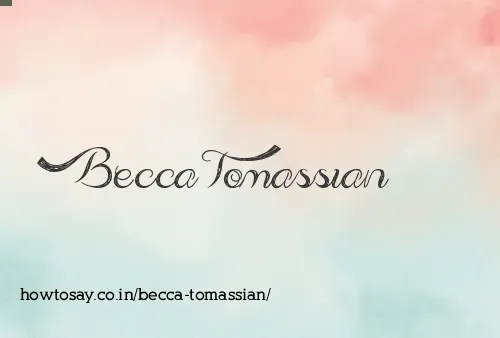 Becca Tomassian