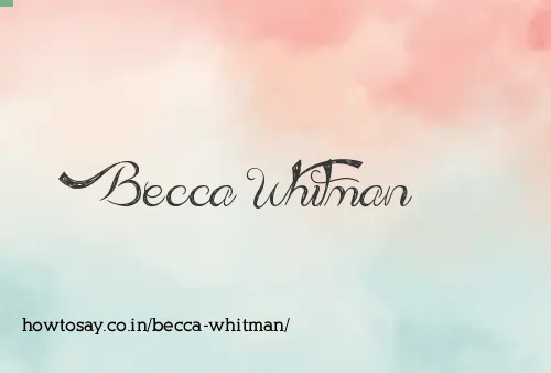 Becca Whitman