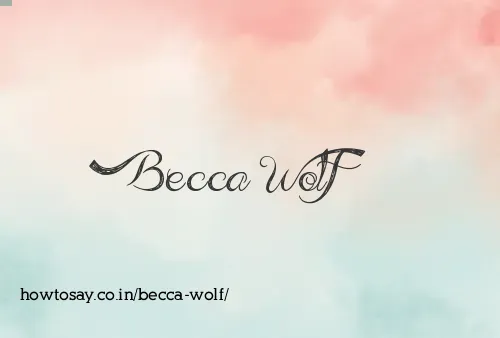 Becca Wolf