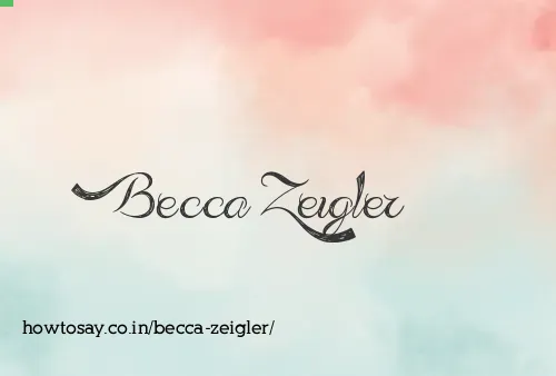 Becca Zeigler