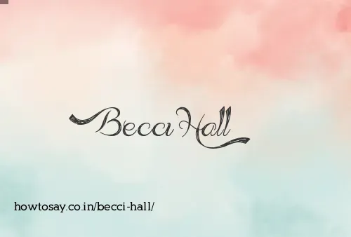 Becci Hall