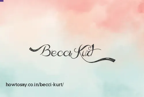 Becci Kurt