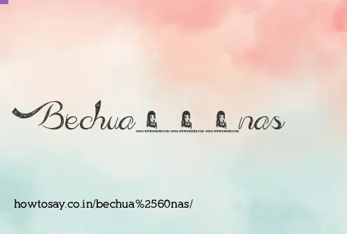 Bechua`nas