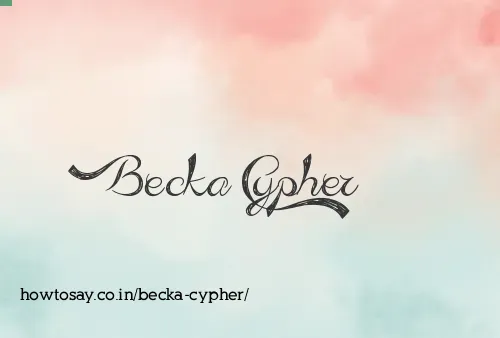 Becka Cypher