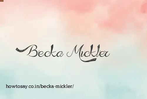 Becka Mickler