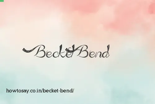 Becket Bend