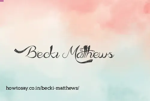 Becki Matthews