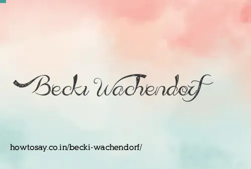 Becki Wachendorf