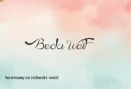 Becki Wait