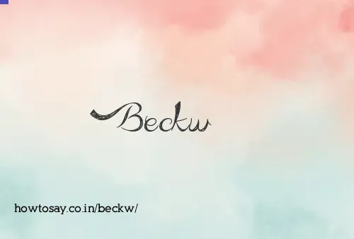 Beckw