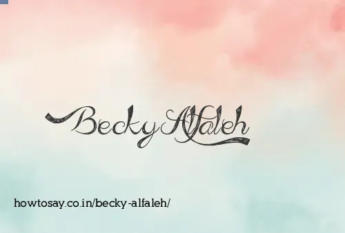 Becky Alfaleh