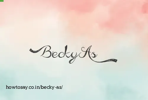 Becky As