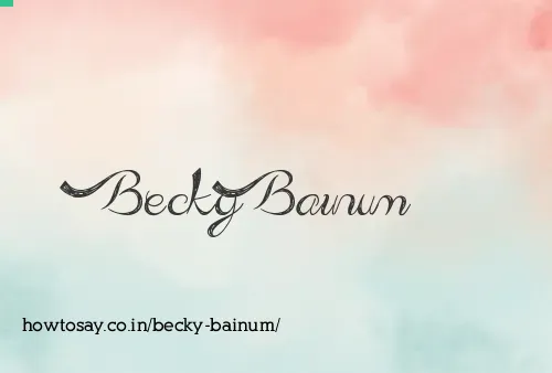 Becky Bainum