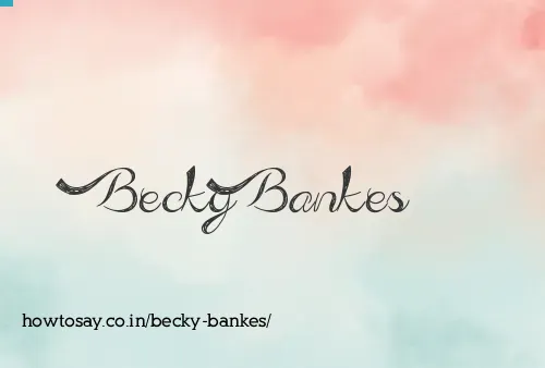 Becky Bankes