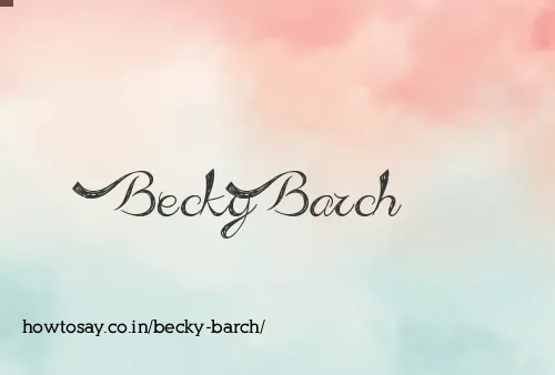 Becky Barch