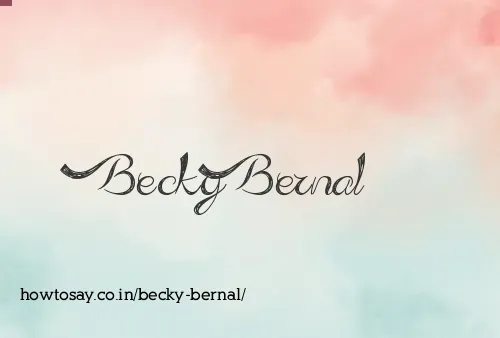 Becky Bernal