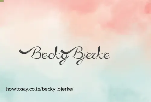 Becky Bjerke