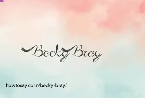 Becky Bray