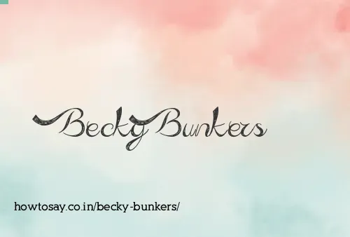 Becky Bunkers
