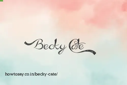Becky Cate