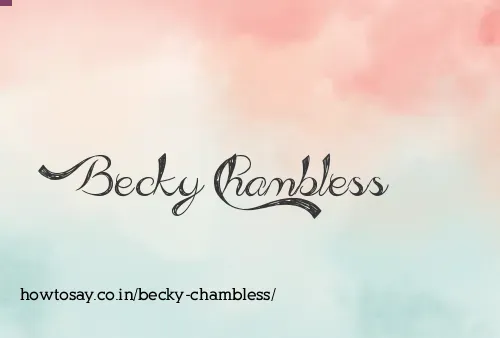 Becky Chambless