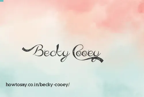 Becky Cooey