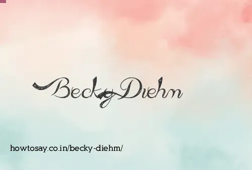 Becky Diehm
