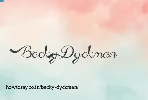 Becky Dyckman