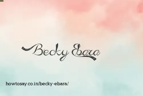 Becky Ebara