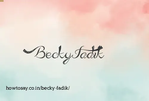 Becky Fadik
